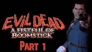 DEADITE STRIPPERS | Let's Play Evil Dead: A Fistful Of Boomstick Part 1