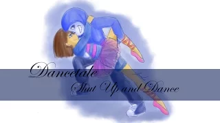 [ Dancetale || Shut up and Dance ]