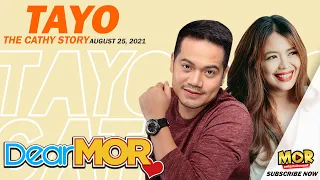 Dear MOR: "Tayo" The Cathy Story 08-25-21