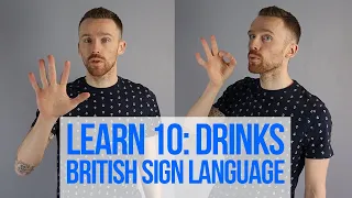 Learn 10 signs in BSL: Drinks (British Sign Language)