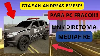 GTA SAN ANDREAS PMESP PARA PC FRACO!!!