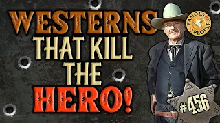 Westerns that kill the hero!