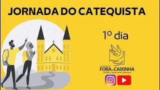 Jornada do Catequista - 1º dia - 19/09/23