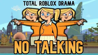 NO SPEAKING CHALLENGE (Total Roblox Drama) DID I WIN?🏆😭