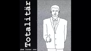 Totalitär - Dom Lurar Oss EP - 2000 - (Full Album)
