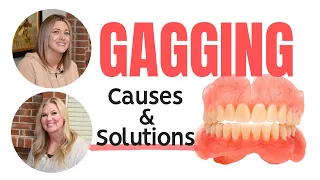 Gagging and Dentures