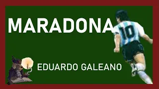 MARADONA. Eduardo Galeano.