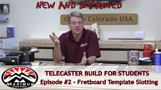 Telecaster Build - Part 2 - Fretboard Slotting with a COOL Template Jig