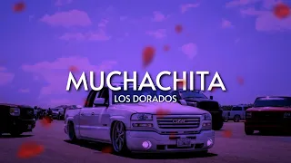 Los Dorados - Muchachita | SLOWED