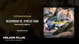 Yzomandias - Nezaprodat Se, Vydělat Cash (official visualizer)