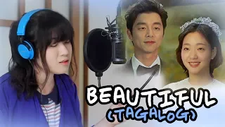 [TAGALOG] BEAUTIFUL-CRUSH 크러쉬 (GOBLIN 도깨비 OST) by Marianne Topacio