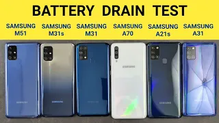 Samsung M51 vs M31s vs M31 vs Samsung A70 vs A21s vs A31 Battery Drain Test
