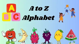 A TO Z Alphabet
