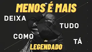 Grupo Menos é Mais - Deixa Tudo Como Tá (Legendado)