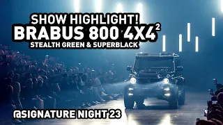 #BRABUS 800 4x4² based on Mercedes-AMG G 63 4x4² | #SignatureNight 23 [SHOW HIGHLIGHT]