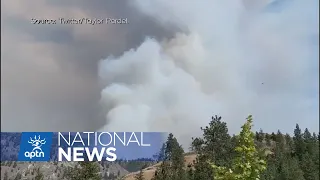 Wildfires rage in B.C., Saskatchewan and northwestern Ontario | APTN News
