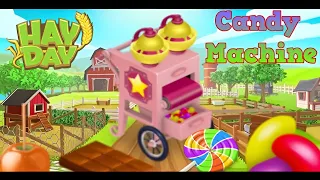 Hay Day Machines - Candy Maker (Guide)