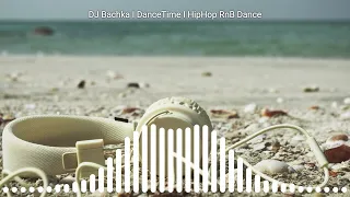 DJ Bachka I DanceTime I HipHop RnB Dance #hiphop #rnb