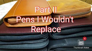 10 Fountain Pens I would not Repurchase