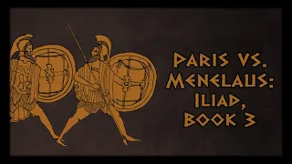 Paris vs Menelaus: Iliad Book 3