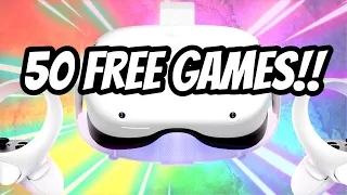 Enjoy 50 FREE GAMES on the QUEST 2