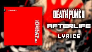 Five Finger Death Punch - Afterlife (Lyric Video) (HQ)