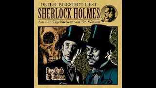 Das Grab in Chelsea   Sherlock Holmes Hörbuch