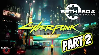 If Bethesda created Cyberpunk 2077... pt.2