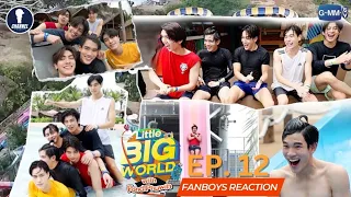 Fanboys Reaction I Little Big World With Pond Phuwin EP.12