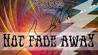 Not Fade Away Backing Track | Grateful Dead | Play Dead Jam Tracks