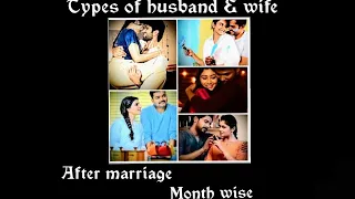 Types of husband & wife after marriage month wise......✓💞🥰💕