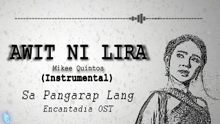 Awit ni Lira (Original Version) - Mikee Quintos (Encantadia OST) - Minus One / Instrumental