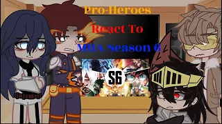 • || MHA’s Pro-Heroes React To Season 6 || Spoilers (Anime/Manga) || Angst || Pt2 || REPOST ||  •