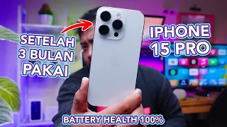 iPhone 15 Pro Setelah 3 Bulan Pemakaian Battery Health Masih 100% !! LOH KOK BISA ??