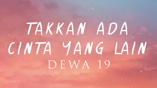 TAKKAN ADA CINTA YANG LAIN - DEWA 19 | COVER Alya Nur Zurayya ft. Gilang Samsoe (VIDEO LIRIK)