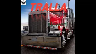 Tralla oficyal song slowed karam brar