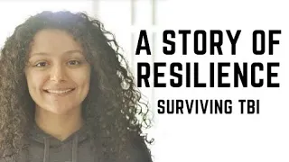 A Powerful Story of Resilience: Surviving a Traumatic Brain Injury