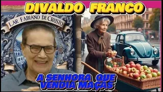 🔴 🔴 DIVALDO FRANCO,   A   SENHORA   DAS   MAÇÃS. #espiritismo  TE INSCREVA NO CANAL.