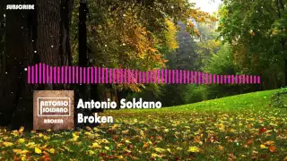 Antonio Soldano - Broken [Progressive House]