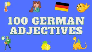 TOP 100 German Adjectives for Kids | 100 Deutsche Adjektive für Kinder | KidsGerman