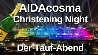 AIDAcosma  - Christening Night - Der Tauf-Abend