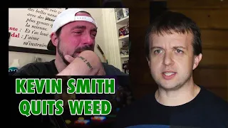 Kevin Smith QUIT Weed Permanently