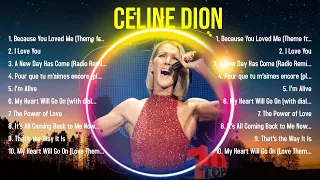 Top Hits Celine Dion 2024 ~ Best Celine Dion playlist 2024