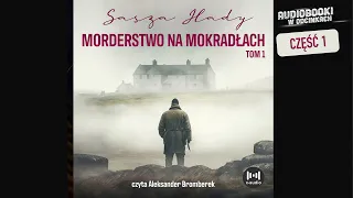 M..stwo na mokradłach - S. Hady - część 1/4