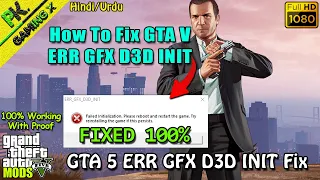 How To Fix ERR GFX D3D INIT In GTA 5 | 100% Fixed | GTA V ERR GFX D3D INIT Fix | Reinstall Game FIX