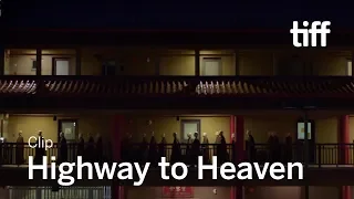 HIGHWAY TO HEAVEN Clip | TIFF 2019