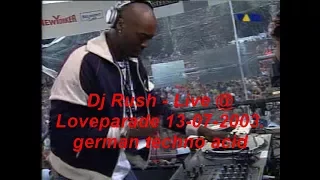 dj rush live @ loveparade 13 07 2003 .german techno acid rave