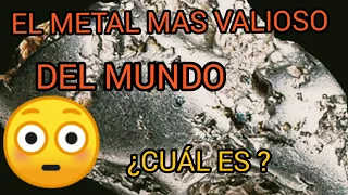 EL METAL MAS CARO DEL MUNDO MIRA CUAL ES? NO ES EL ORO