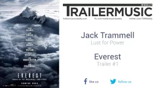 Everest - Trailer #1 Music #1 (Jack Trammell - Lust for Power)
