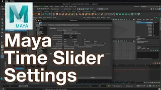 Maya Animation Time Slider Settings Explained